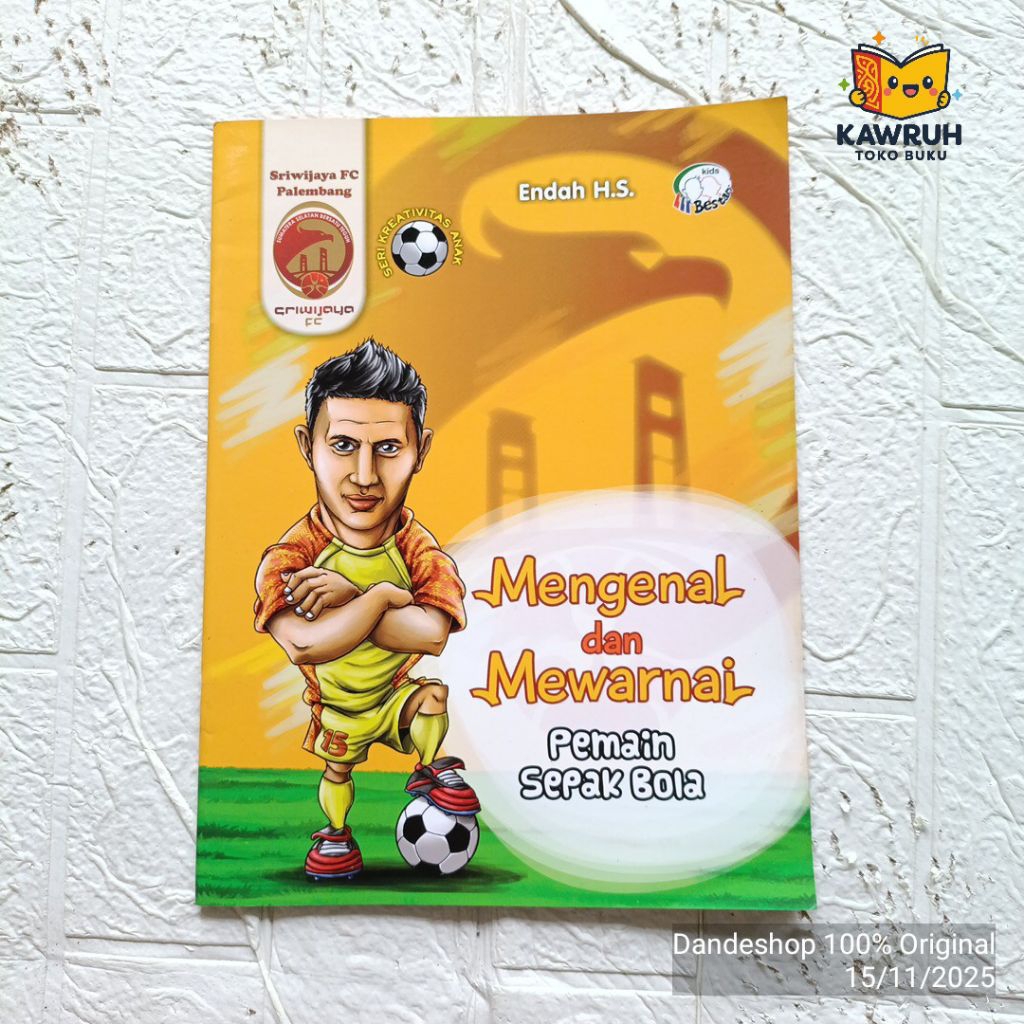 Mengenal dan Mewarnai Pemain Sepak Bola Sriwijaya FC Palembang - Seri Kreativitas Anak Lil Bestari K