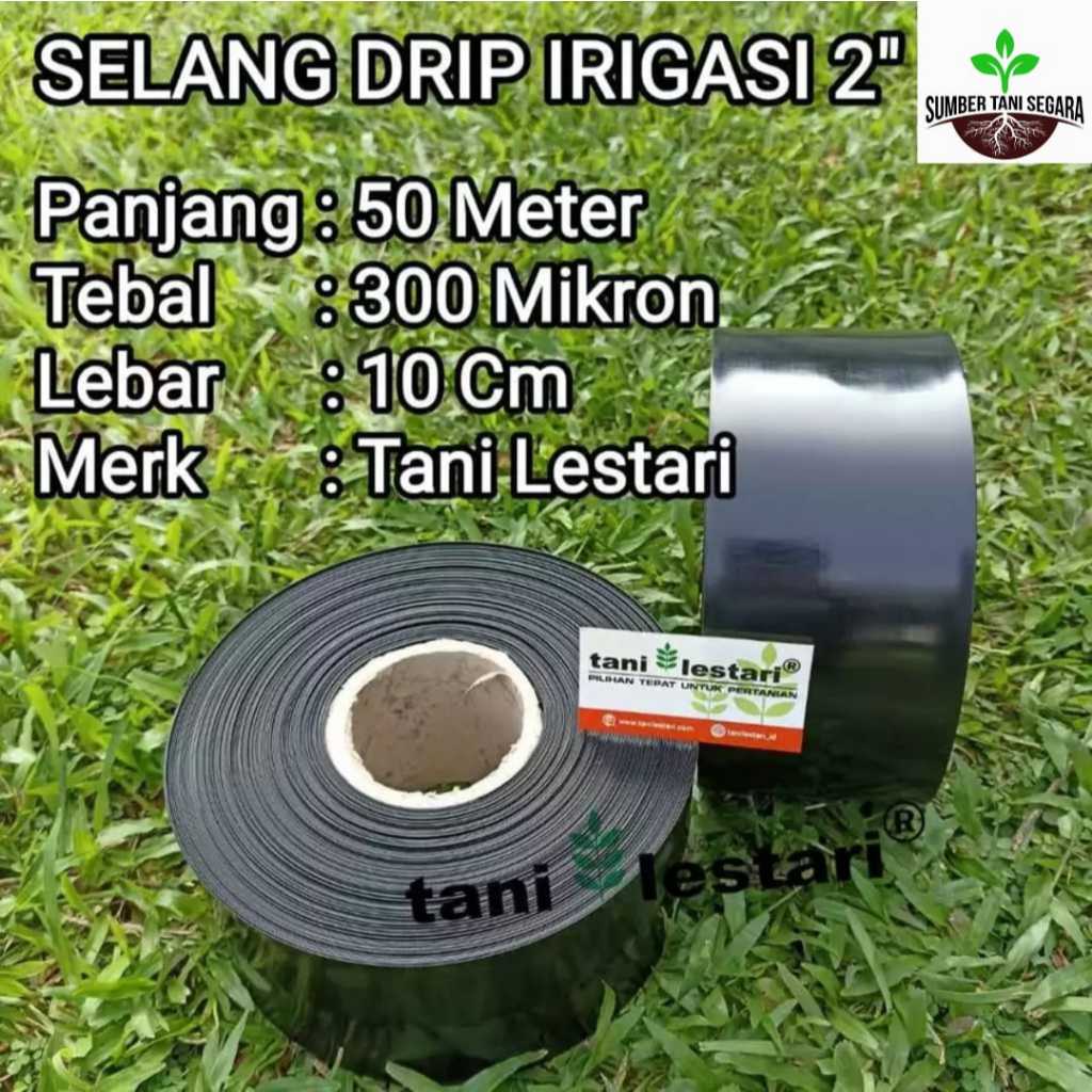 SELANG DRIP IRIGASI 2" TANI LESTARI