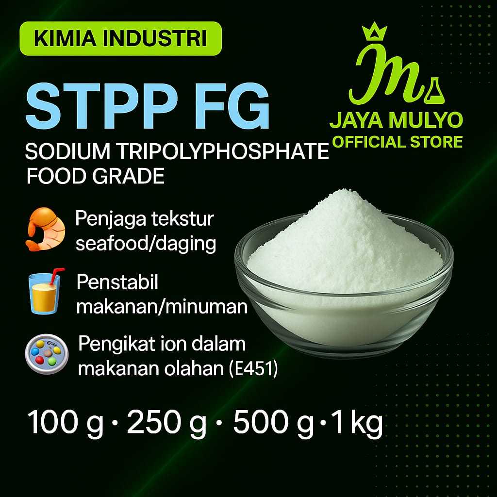 STTP FG 100 gr / STTP / Sodium Tripolyphosphate Foodgrade / STPP Food Grade