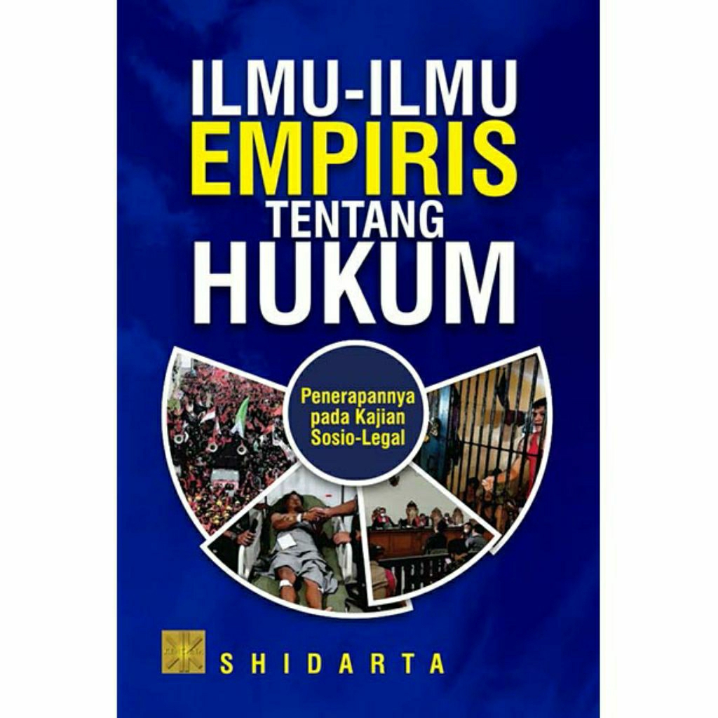 ILMU-ILMU EMPIRIS TENTANG HUKUM: Penerapannya pada Kajian Sosio-Legal

