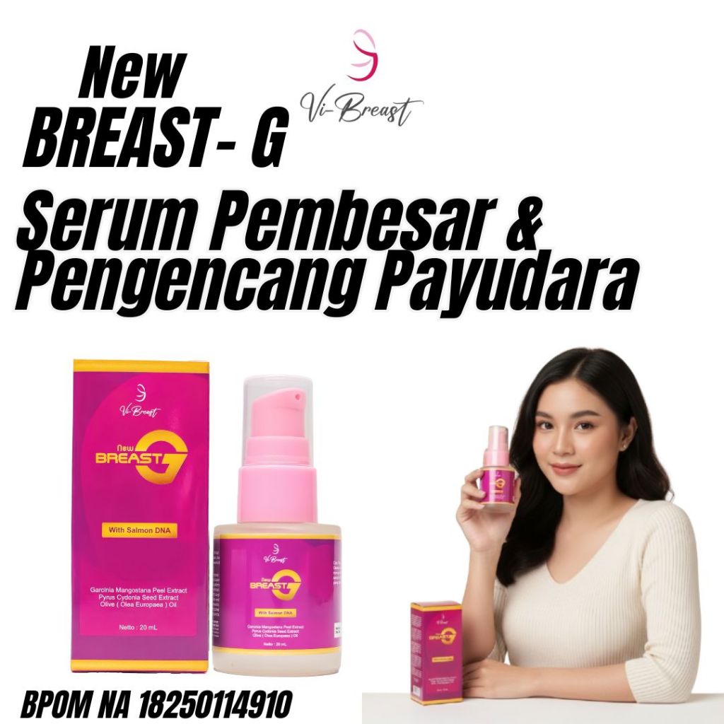 BREAST G PEMBESAR PAYUDARA AMPUH PERMANEN , PENGENCANG PAYUDARA BPOM , OBAT PEMBESAR PAYUDARA BREAST
