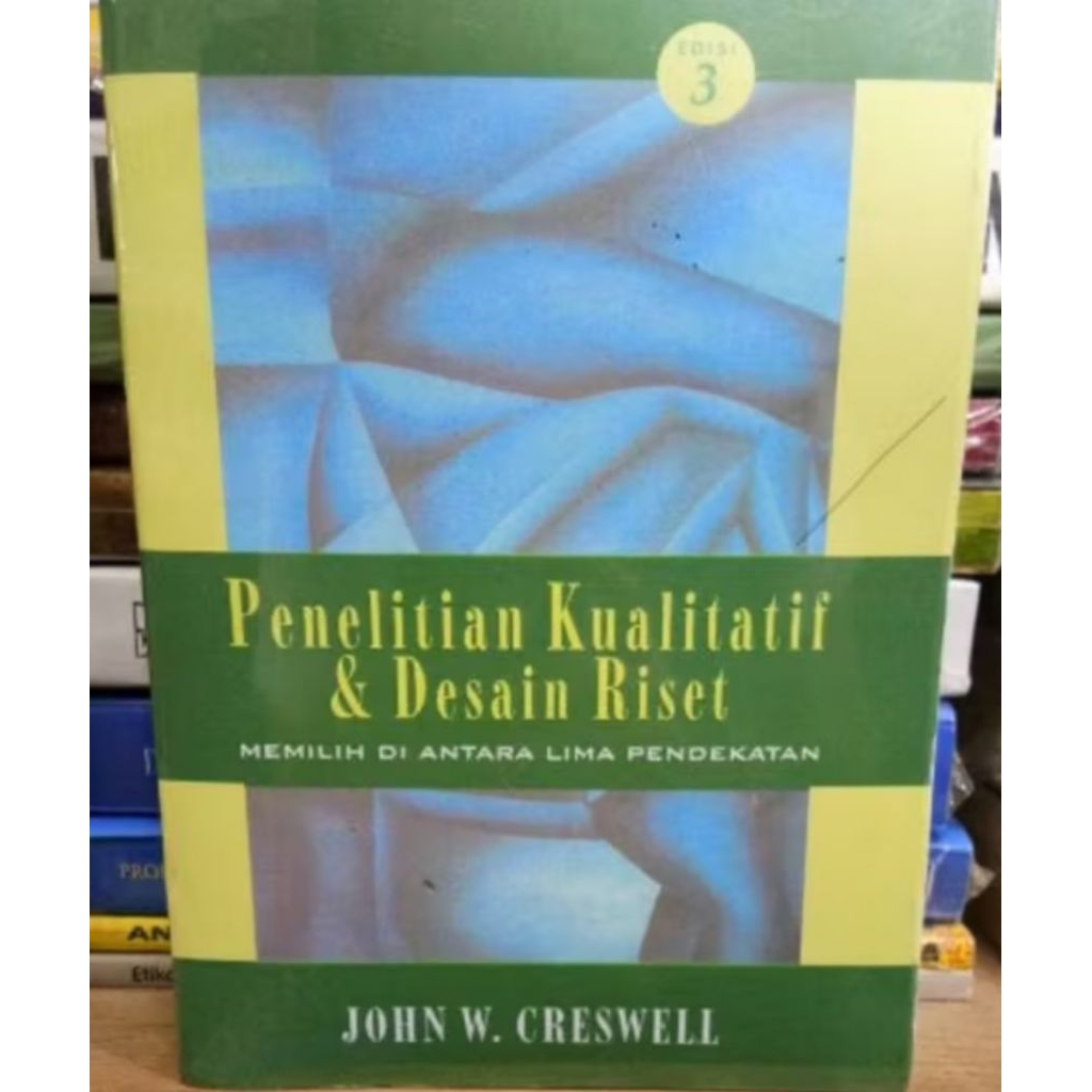 PENELITIAN  KUALITATIF & DESAIN  RISET BY JOHN