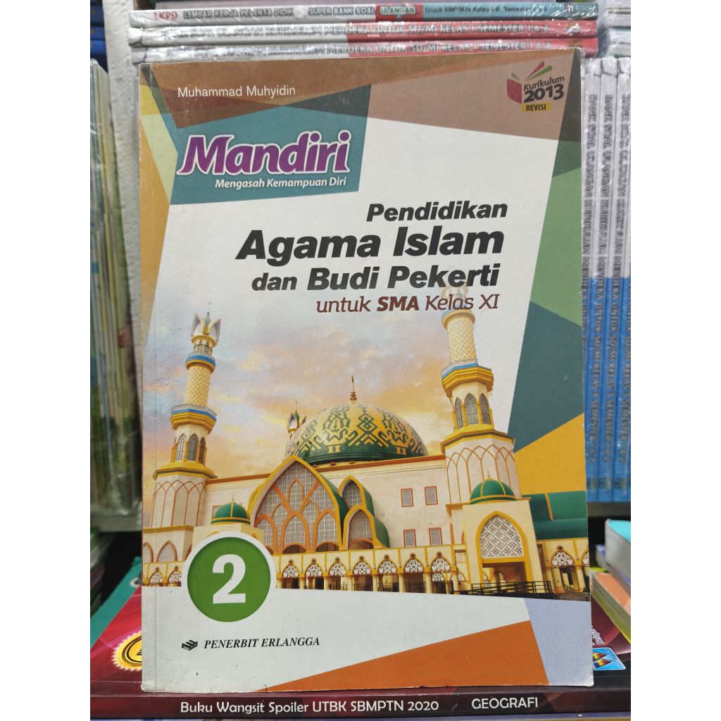 BUKU MANDIRI PENDIDIKAN AGAMA ISLAM DAN BUDI PEKERTI UNTUK SMA/MA KELAS 11 KURIKULUM 2013
