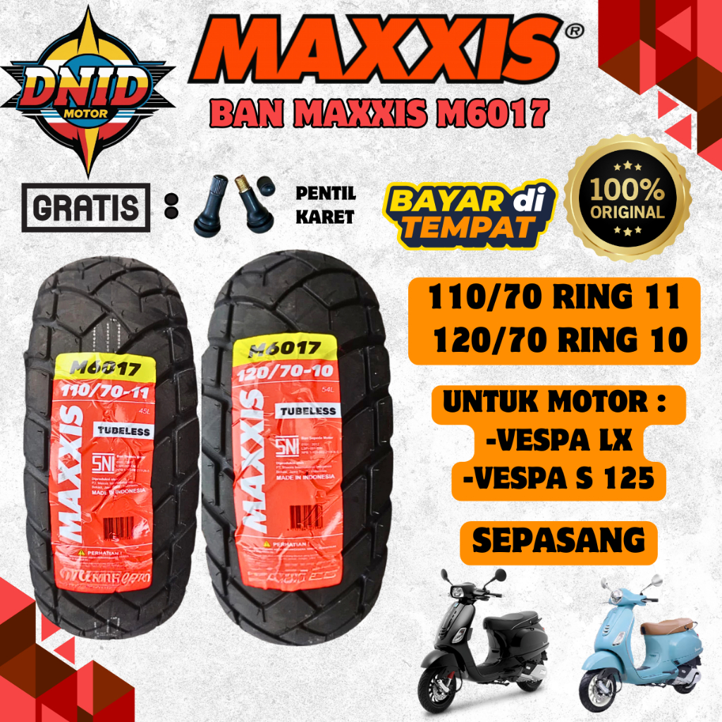 BAN LUAR MAXXIS M6017 DEPAN BELAKANG MOTOR VESPA MATIC / VESPA LX 125 / VESPA LX 150 / VESPA S 125 (