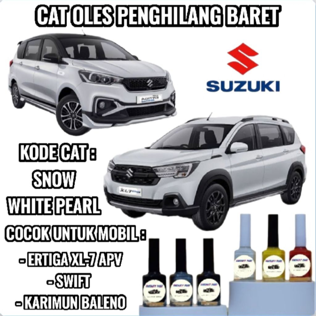 SUZUKI SNOW WHITE PEARL CAT OLES PENGHILANG BARET MOBIL LECET PUTIH METALIK XL-7 BALENO ERTIGA APV S