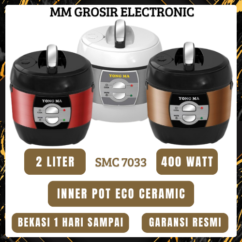 YONGMA RICE COOKER 2 LITER SMC 7033 SMC7033 SMC-7033 MAGIC COM CERAMIC GARANSI RESMI BEKASI