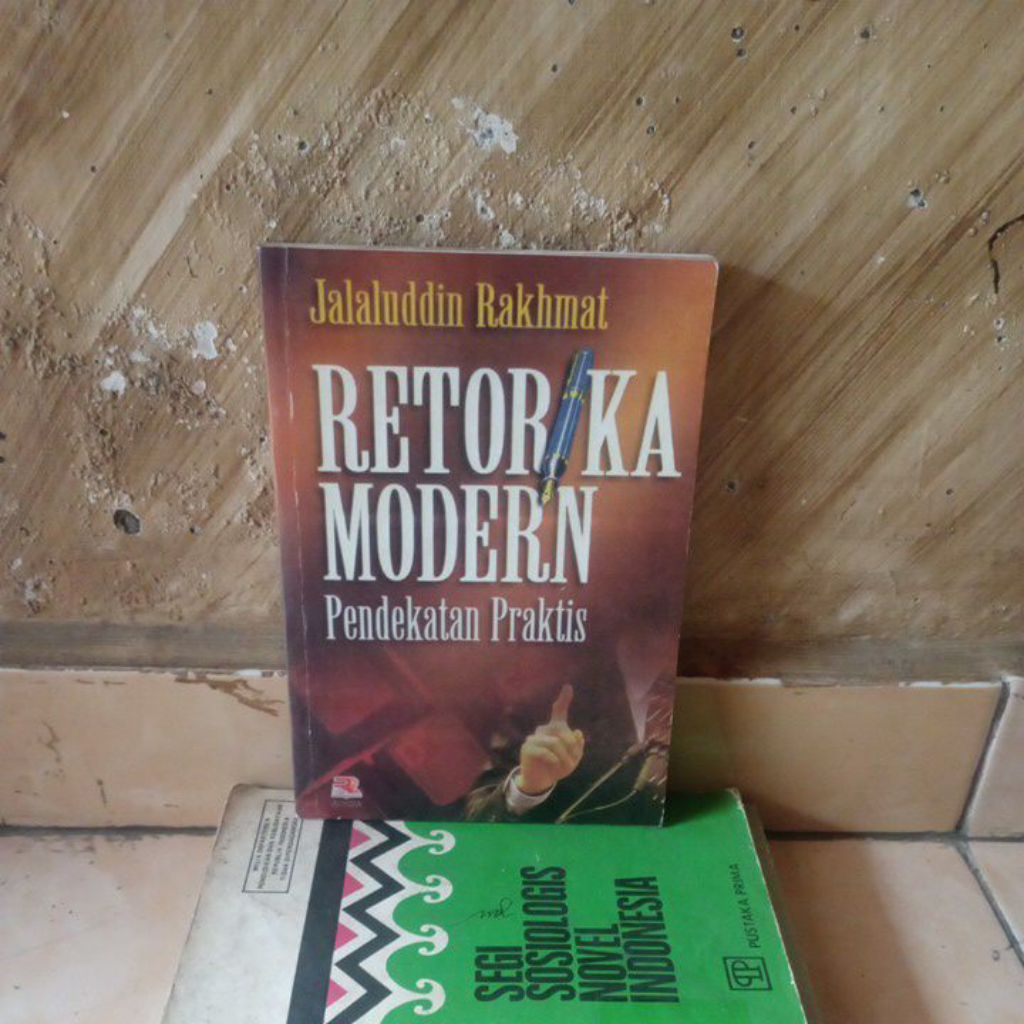 Retorika Modern Pendekatan Praktis oleh Jalaluddin Rahmat Rosda