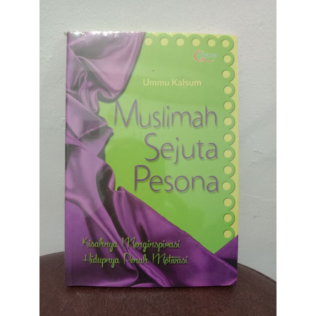 BUKU ORIGINAL MUSLIMAH SEJUTA PESONA.OLEH UMMU KALSUM.