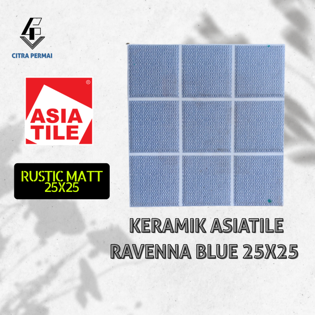 KERAMIK ASIATILE RAVENNA BLUE 25X25 (RUSTIC MATT)/ KERAMIK LANTAI / KERAMIK MOTIF / KERAMIK RUMAH / 