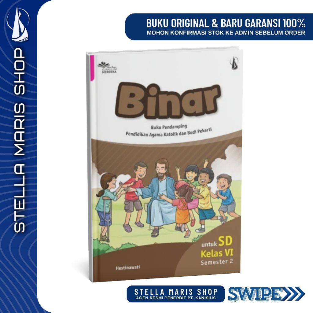 BINAR SD Kelas 6 Semester 2 - Buku Pendamping Pendidikan Agama Katolik Budi Pekerti Buku Kanisius