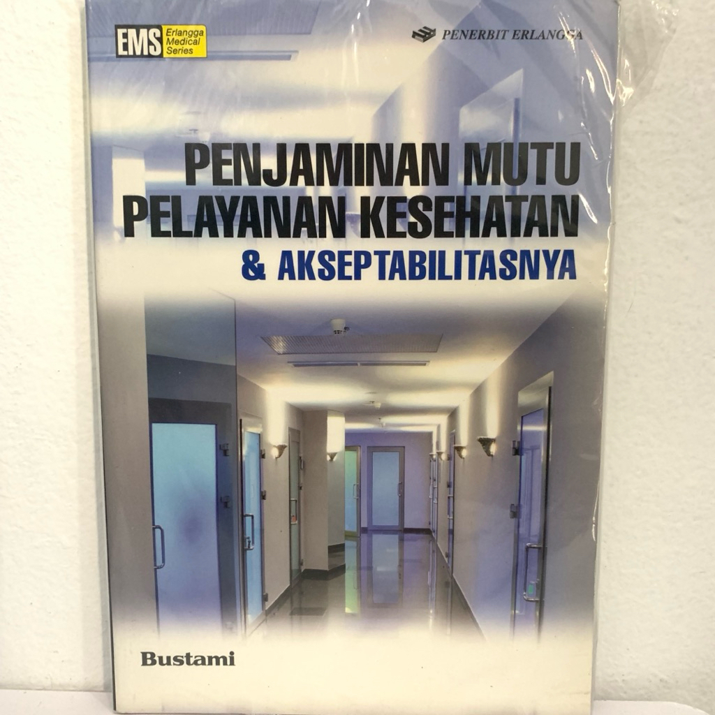 Penjaminan Mutu Pelayanan Kesehatan & Akseptabilitasnya