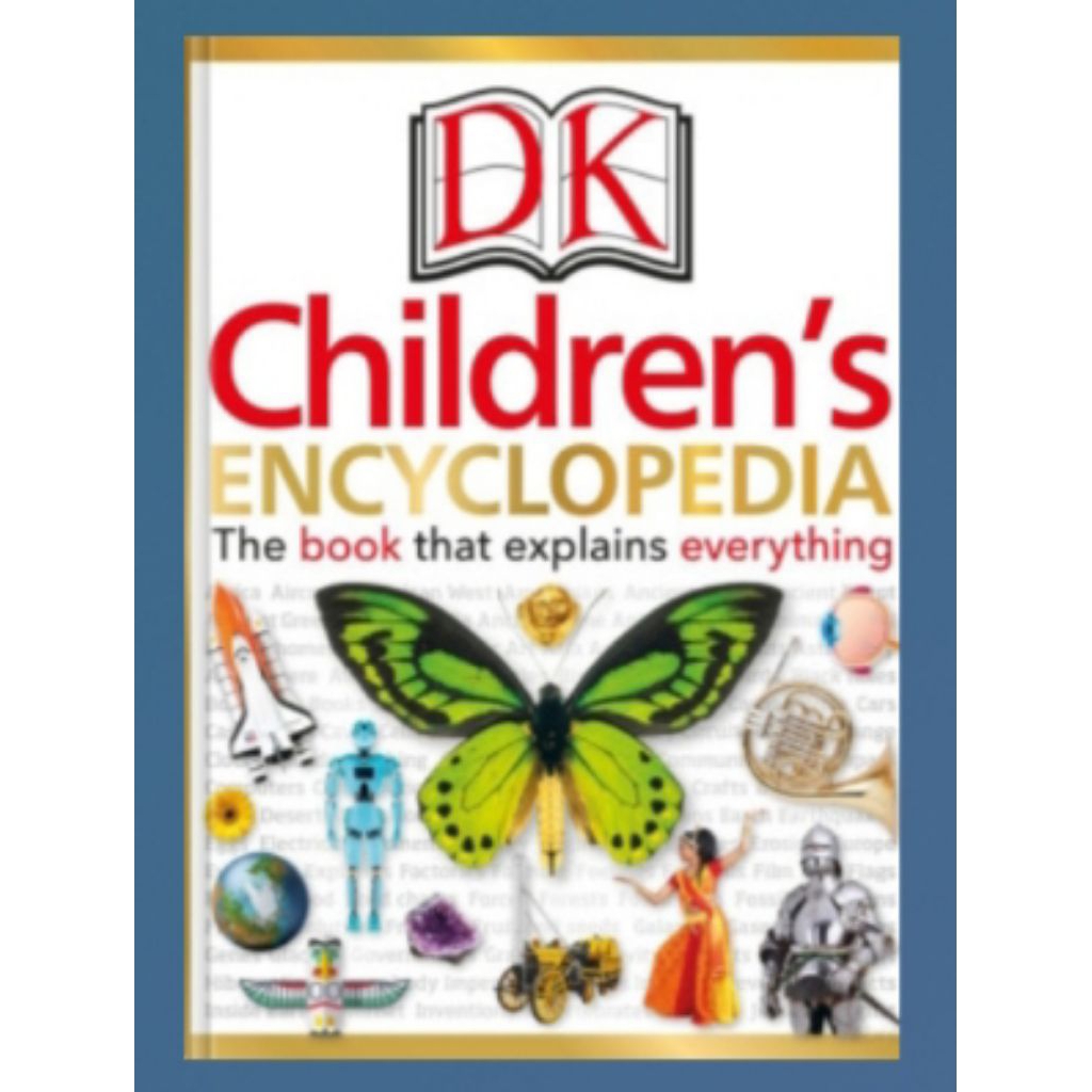 BUKU DK Children's Encyclopedia: The book that explains everything