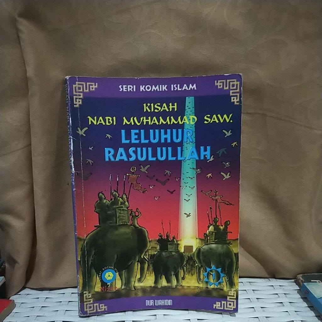 SERI KOMIK ISLAM - KISAH NABI MUHAMMAD SAW - LELUHUR RASULULLAH - NUR WAHIDIN