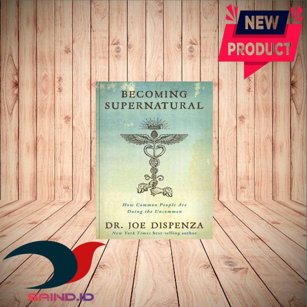 Becoming Supernatural By Dr Joe Dispenza