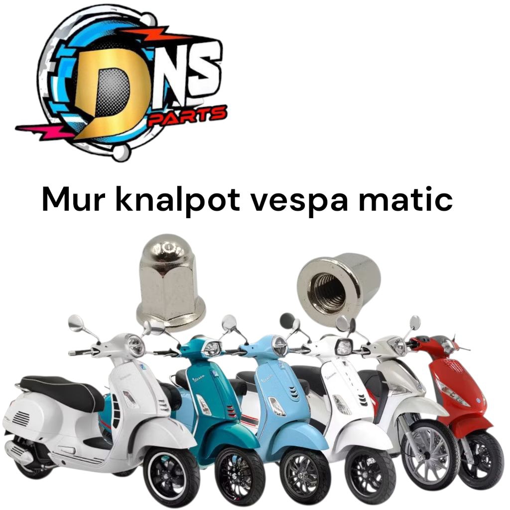 Mur Knalpot Vespa Matic Mur Topi Knalpot Vespa Matic Sprint LX/S Primavera Zip Liberty GTS Harga 2Pc