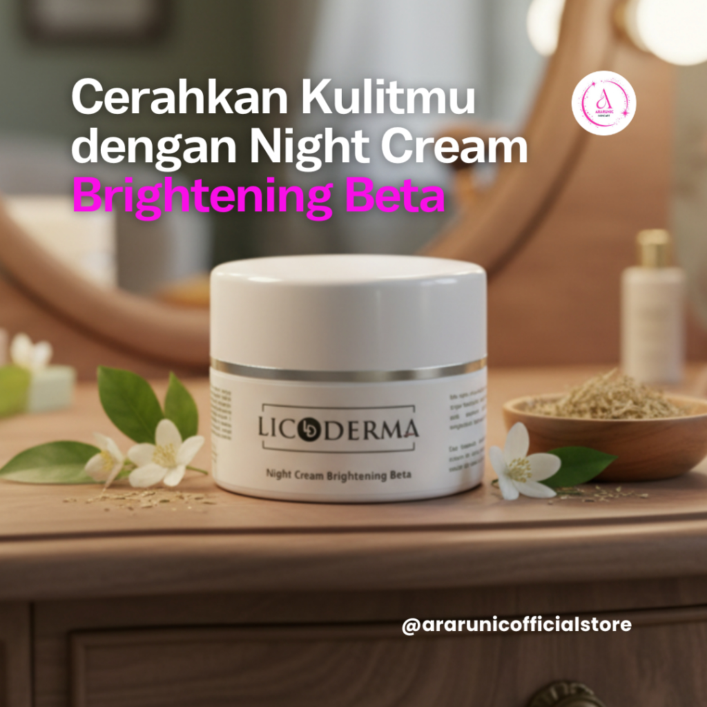 Night Cream Brightening Beta by LICODERMA | Krim Malam Mencerahkan Wajah | All Skin Type | 10g