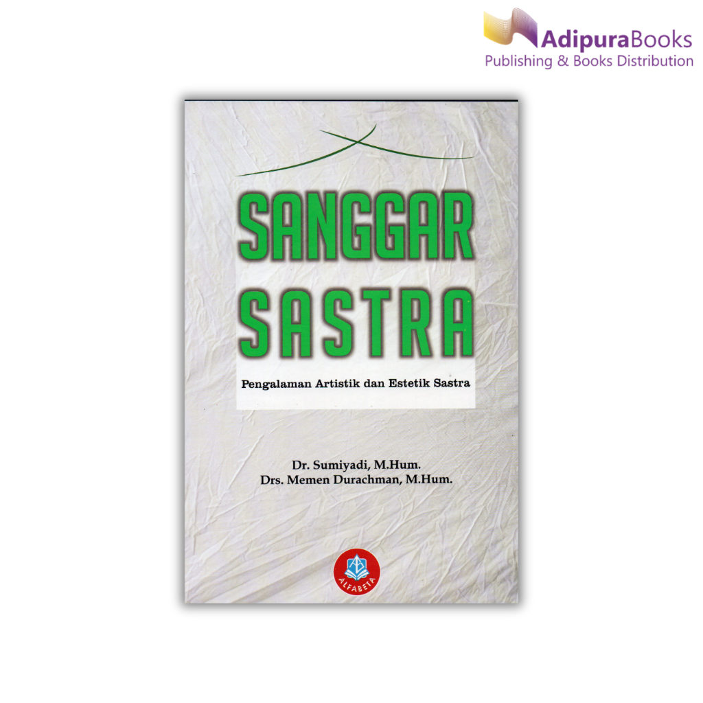 Buku Sanggar Sastra Pengalaman Artistik dan Estetik Sastra Buku Bahasa Buku Sastra