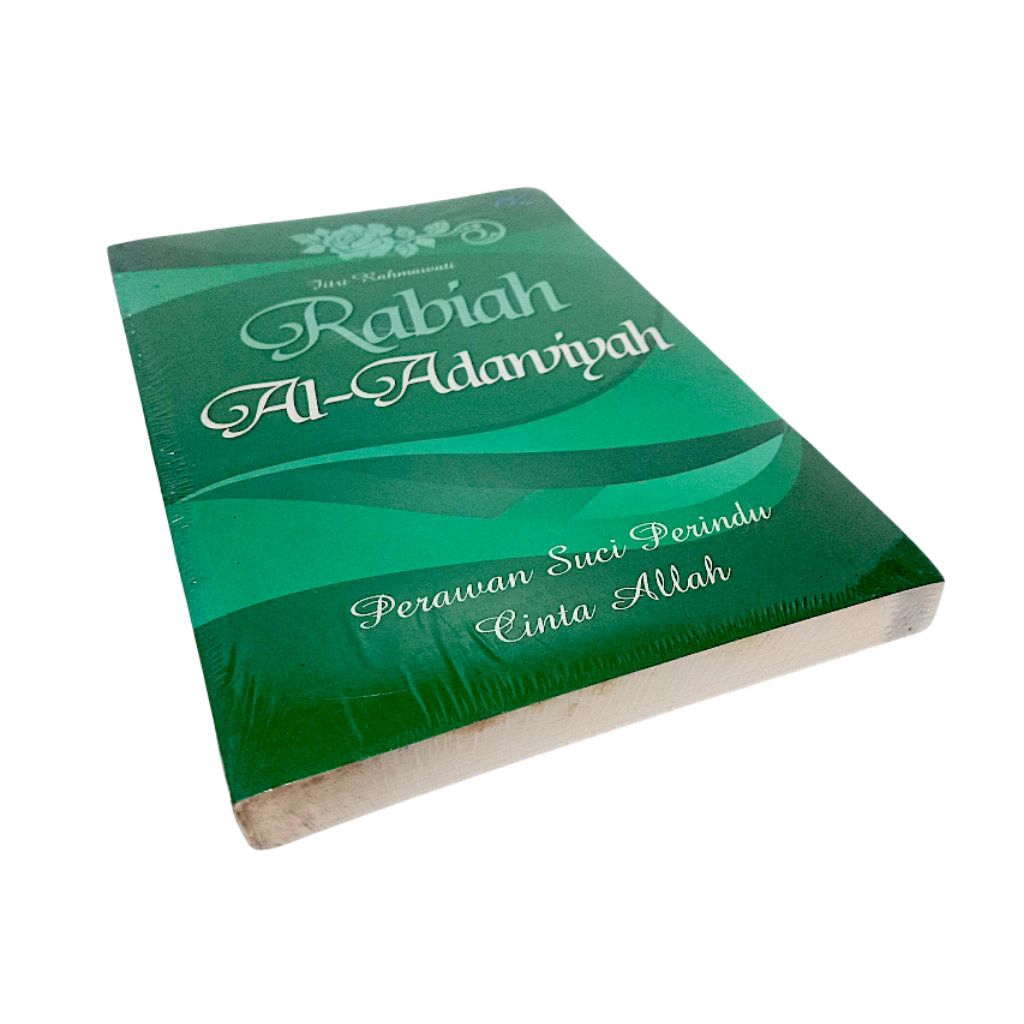 Rabiah Al-Adawiyah (perawan suci perindu cinta Allah)