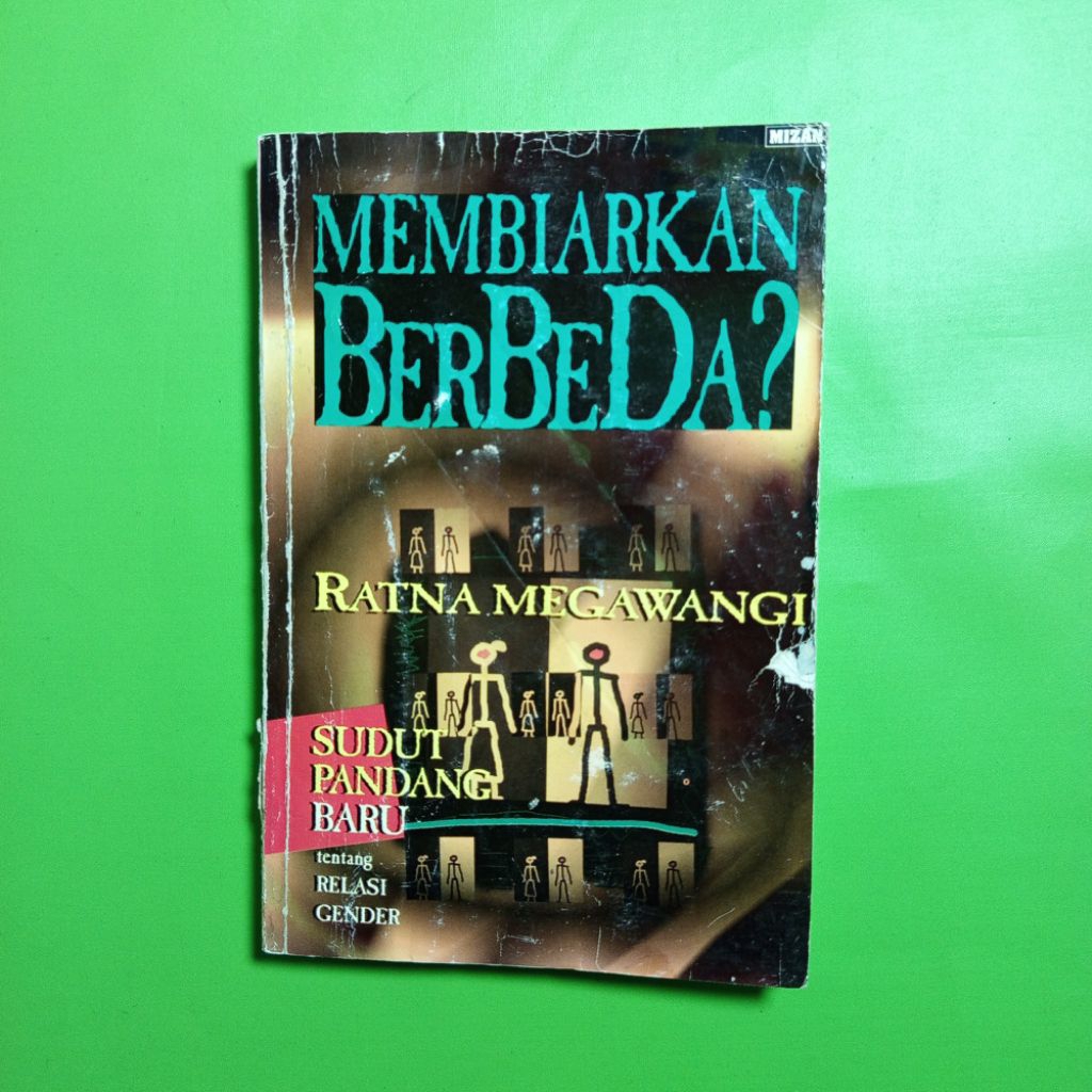 Buku Membiarkan Berbeda: Sudut Pandang Baru tentang Relasi Gender - Ratna Megawangi