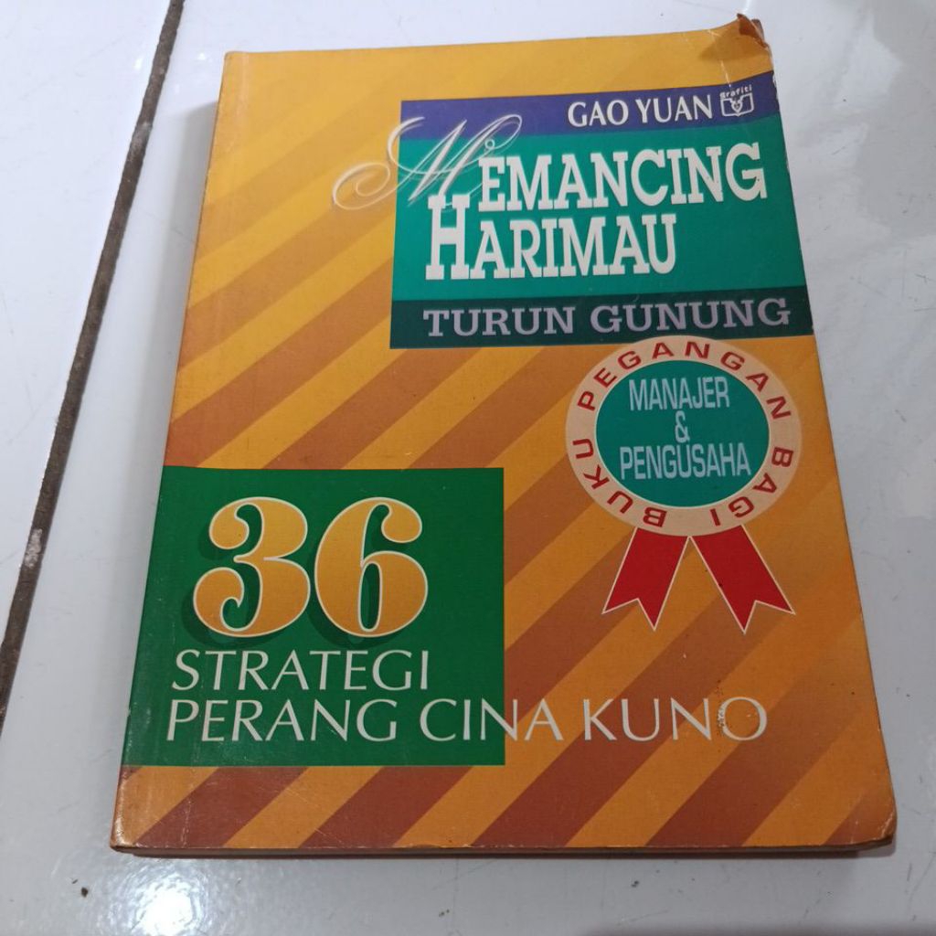 Buku Memancing Harimau Turun Gunung 36 Strategi Perang Cina Kuno