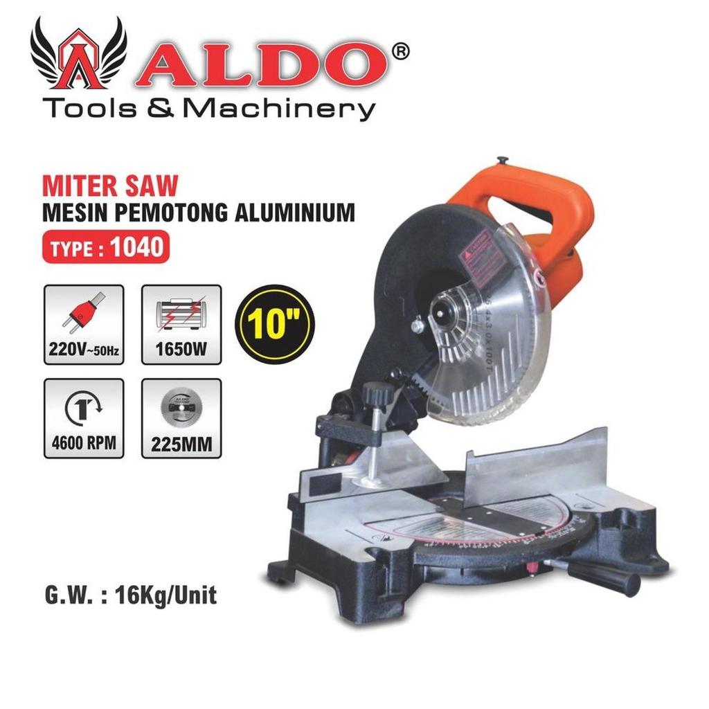 ALDO 1040 Mesin Pemotong Aluminium  Mesin Mitre Saw 10 INCH 10" Type 1040 ALDO Miter Saw