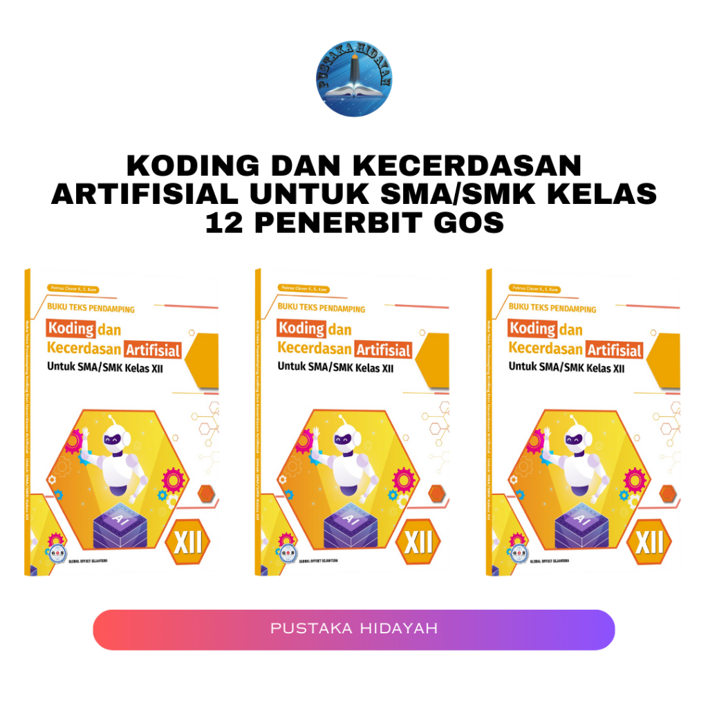 Koding dan Kecerdasan Artifisial untuk SMA/SMK Kelas 12 Penerbit GOS