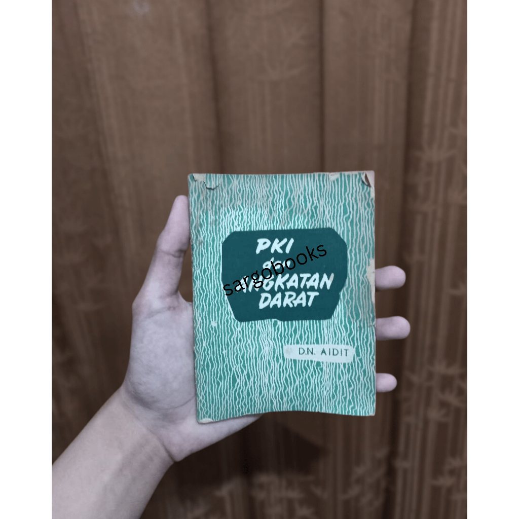 PKI dan Angkatan Darat - D.N. Aidit