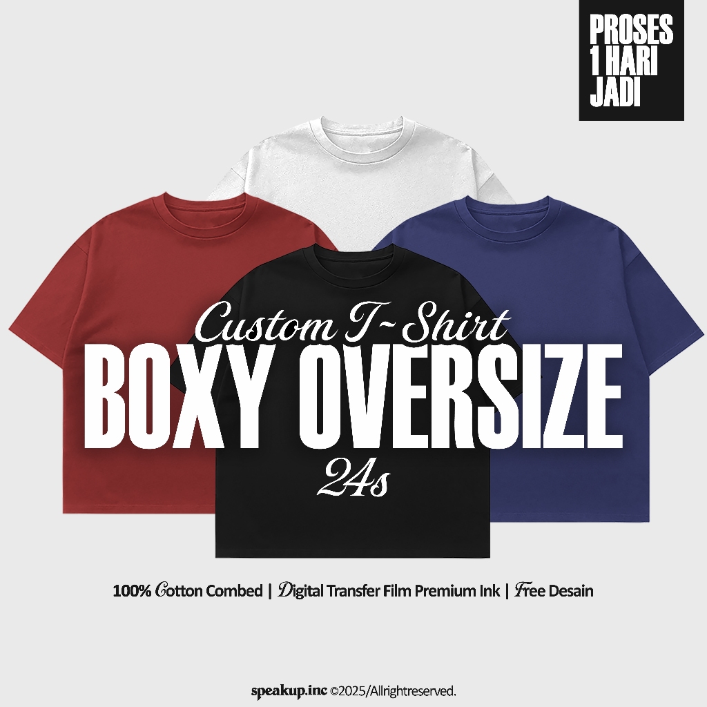 KAOS BOXY OVERSIZE CUSTOM 24s COTTON COMBED / KAOS BOXY OVERSIZE CUSTOM SATUAN FREE DESAIN