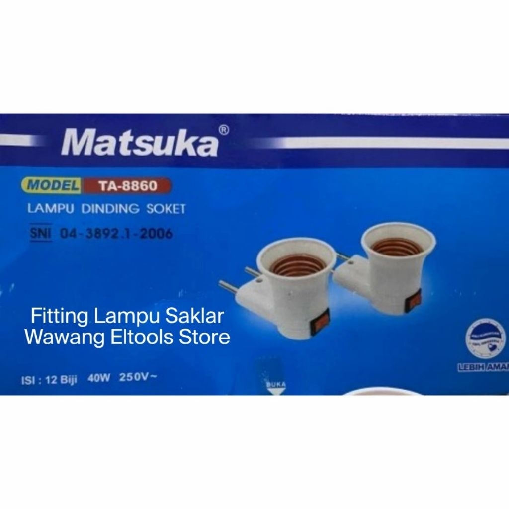 MATSUKA TA-8860 FITTING COLOK PLUS SAKLAR/FITTING LAMPU TIDUR/FITTING LAMPU DINDING SOKET
