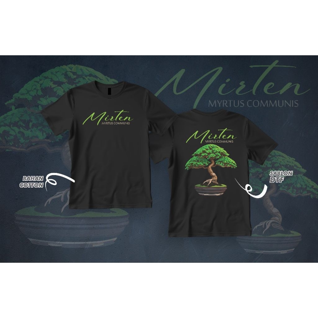 TSHIRT BONSAI/KAOS BONSAI/BAJU BONSAI MIRTEN