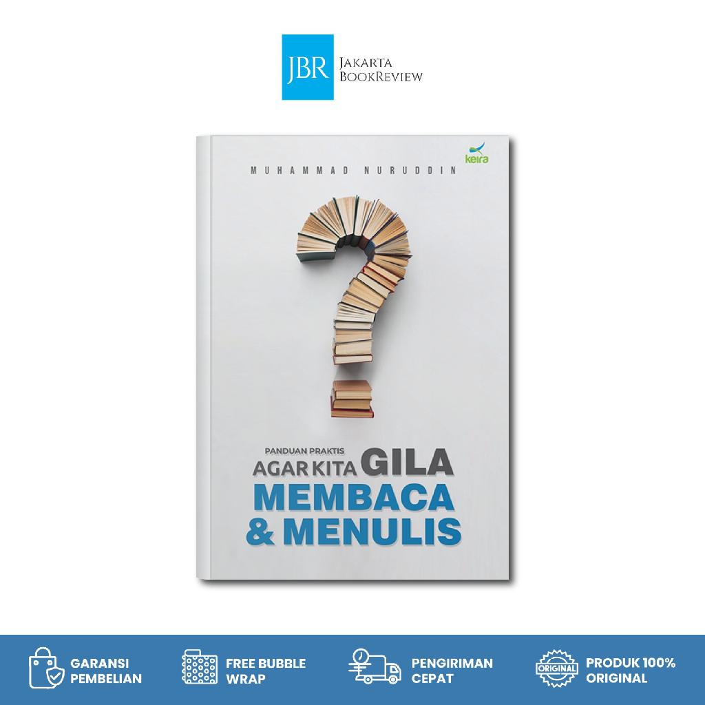 JBR Official Store - Keira Publishing - Agar Kita Gila Membaca dan Menulis - Muhammad Nuruddin