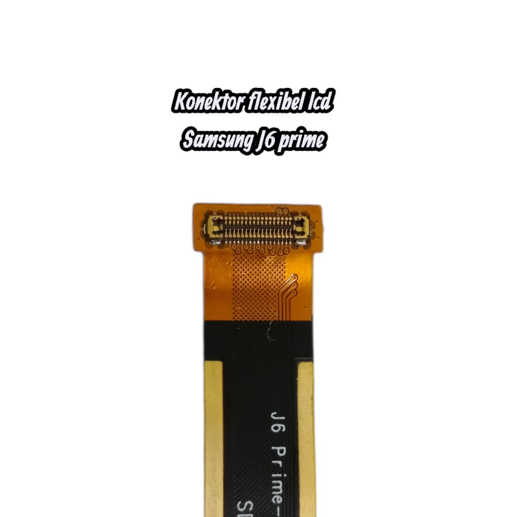 konektor soket flexibel lcd Samsung J6 prime soket lcd/konector lcd original copotan