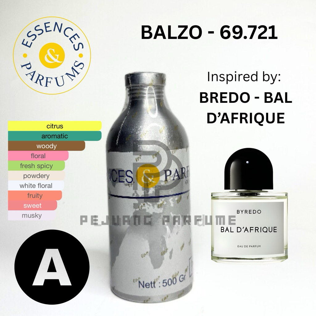 BIBIT BALZO 69.721 ESSENCES GRADE A | INSPIRED BY BAYREDO bal d afrique | 100% BIBIT ESSENCES 100ML 