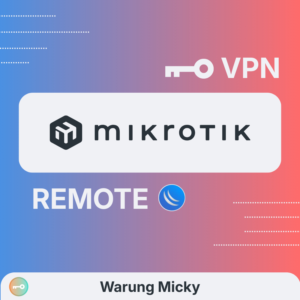 VPN Remote Mikrotik Custom Port