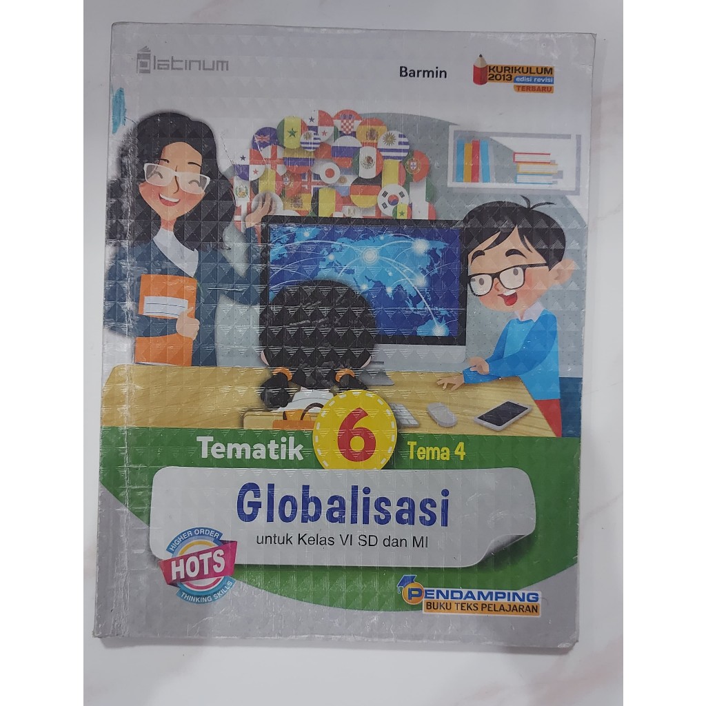 Preloved BUKU TEMATIK Kelas 6 TEMA 4 Tiga Serangkai Globalisasi