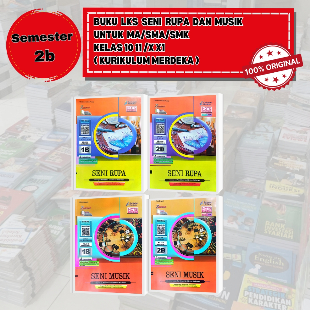 LKS SENI RUPA DAN MUSIK  SMA MA SMK  Kelas 10 11/X XI Semester 2b Kurikulum Merdeka ( Zamrud )