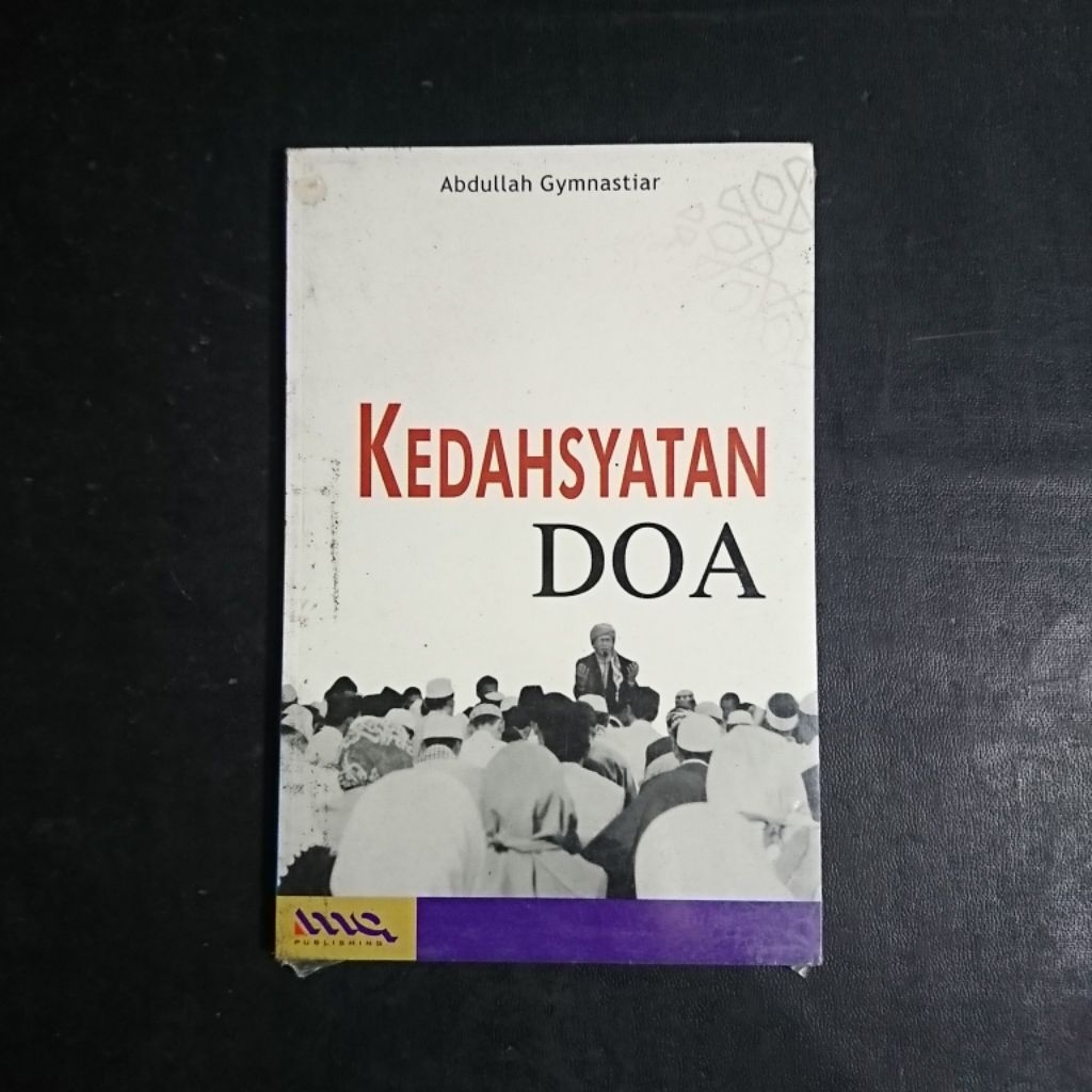 Kedahsyatan Doa - Abdullah Gymnastiar