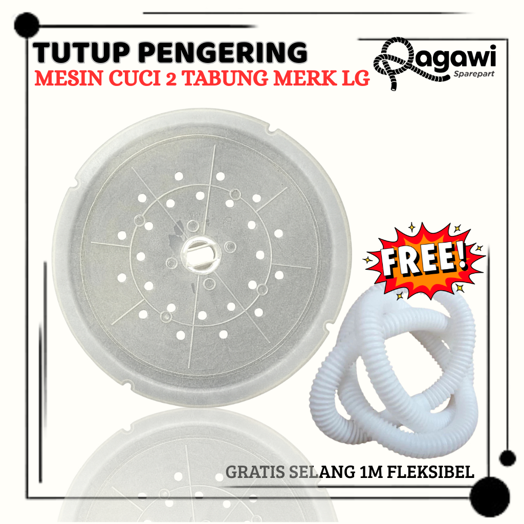 Tutup Pengering Mesin Cuci Merek LG 2 Tabung Gratis Selang 1M Flekisble Masuk Atau Pembuangan Air Ac