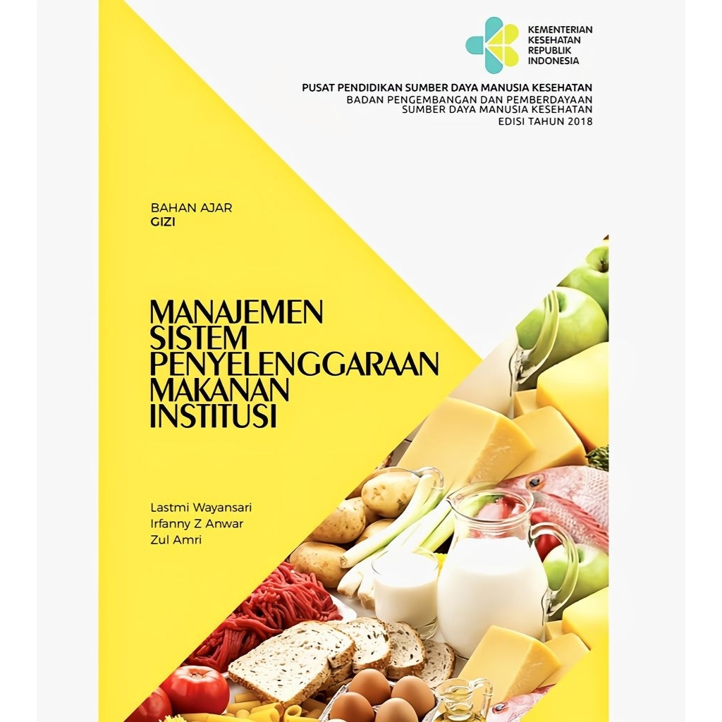 Bahan Ajar Gizi Manajemen Sistem Penyelenggaraan Makanan Institusi  Tahun 2018