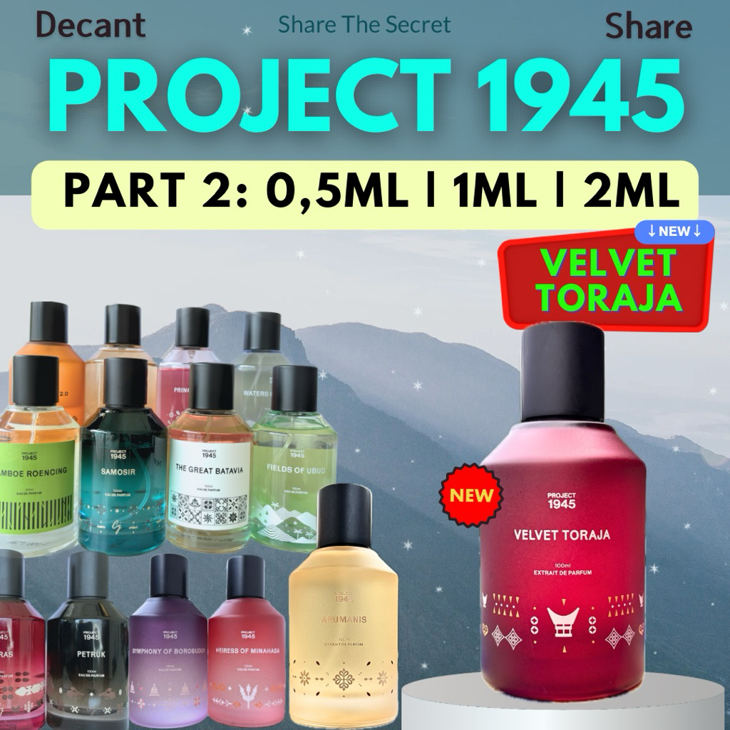 FREE GIFT! DECANT SHARE PROJECT 1945 0,5ml 1ml 2ml Velvet Toraja Arumanis Symphony Of Borobudur Heir