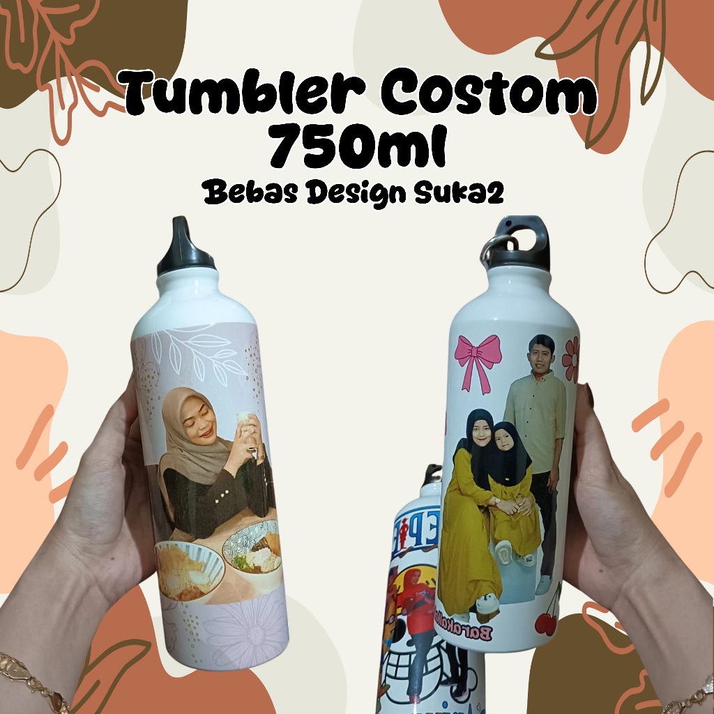 TUMBLER CUSTOM (750ml ) CETAK LOGO / NAMA Tahan Panas Dingin