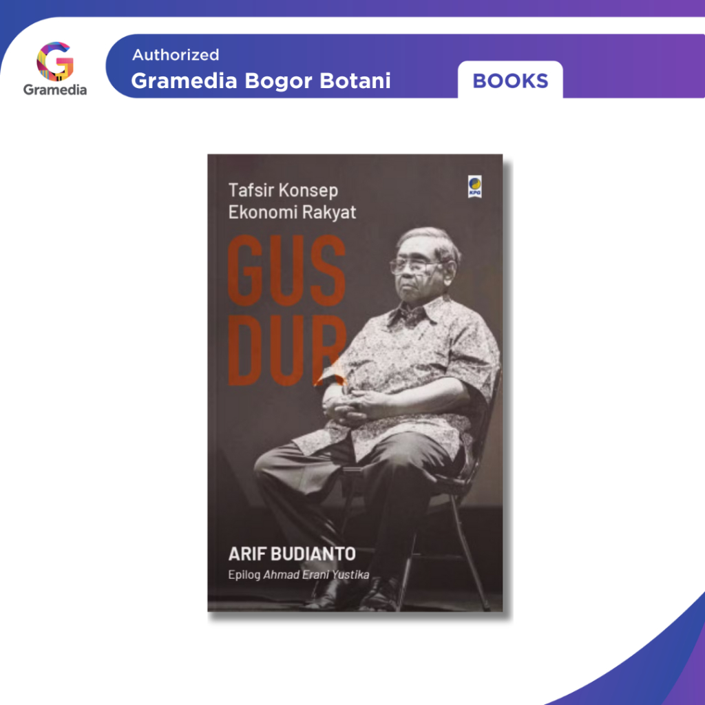 Gramedia Bogor - Buku Tafsir Konsep Ekonomi Rakyat Gus Dur