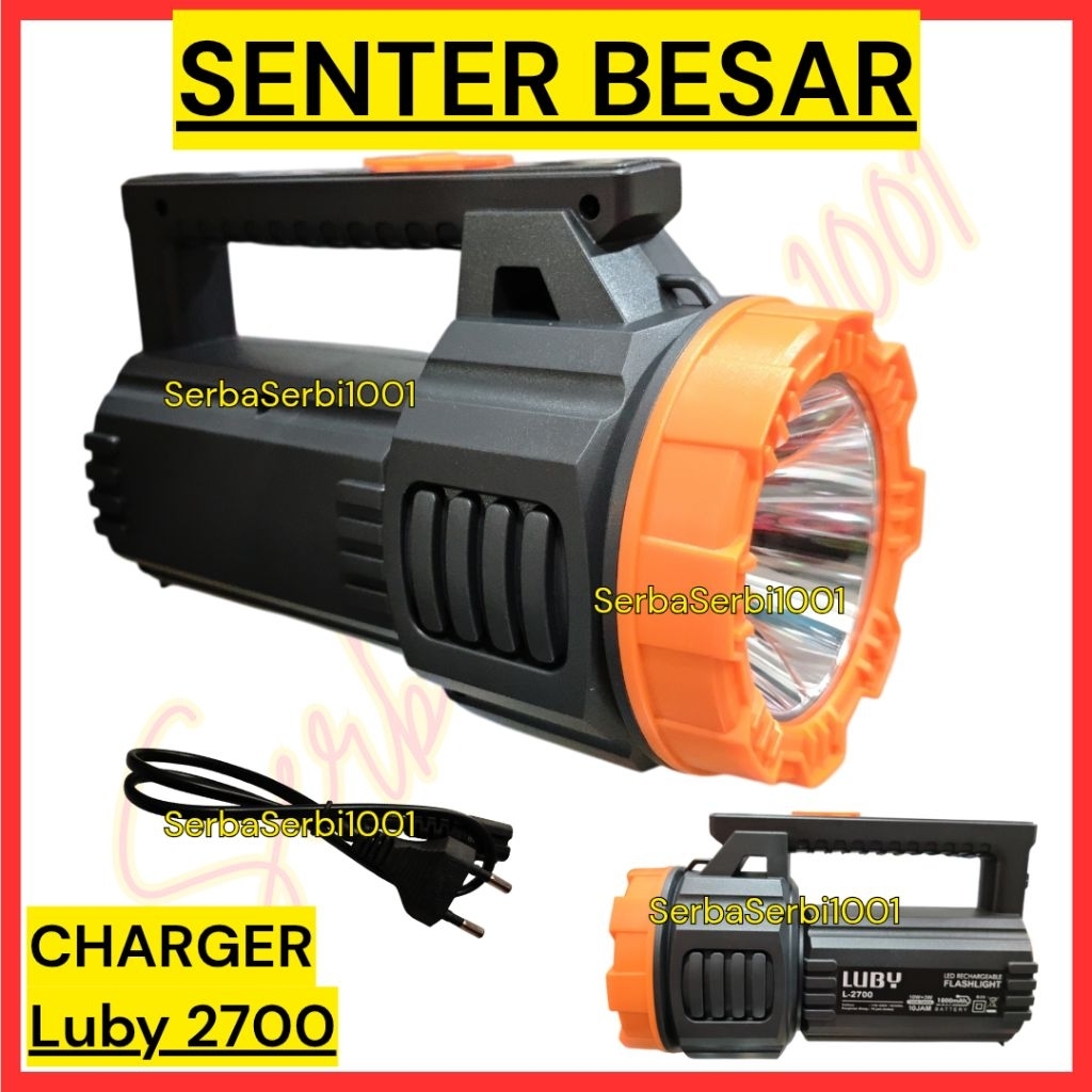 SENTER BESAR / SENTER LUBY 2700 / SENTER CHARGER 10W+3W