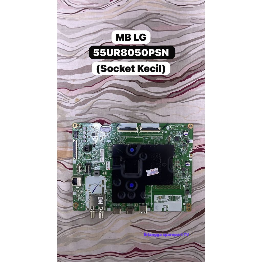 MB LG 55UR8050PSN - Main Board LG 55UR8050PSN - Mother Board LG 55UR8050PSN - Mesin TV LG 55UR8050PS