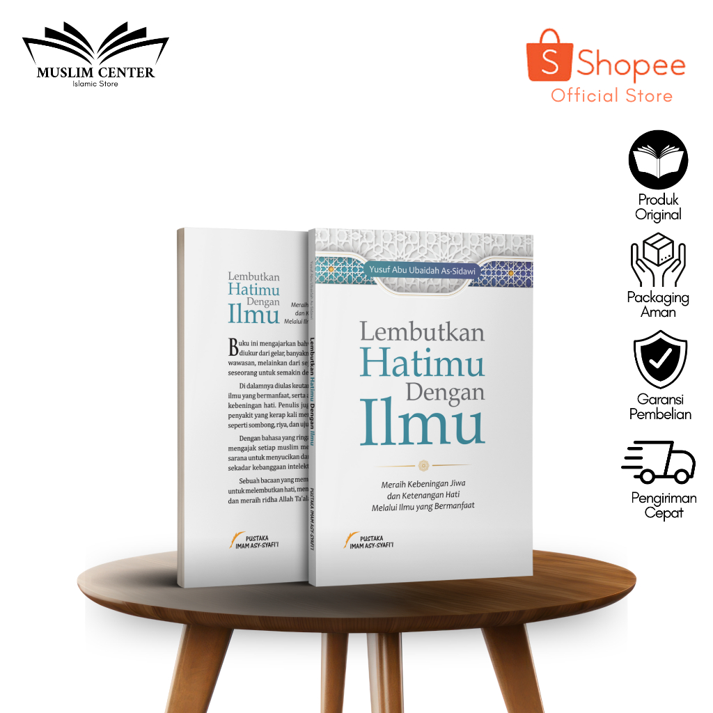 Buku Lembutkan Hatimu dengan Ilmu Pustaka Imam Asy Syafii