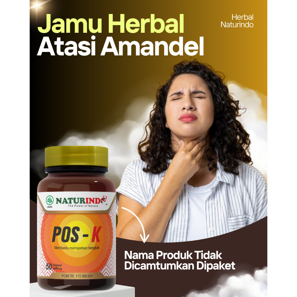 Herbal Amandel Atasi Radang Amandel Tenggorokan Bengkak Benjolan Pembengkakan Otot Saraf Kelenjar