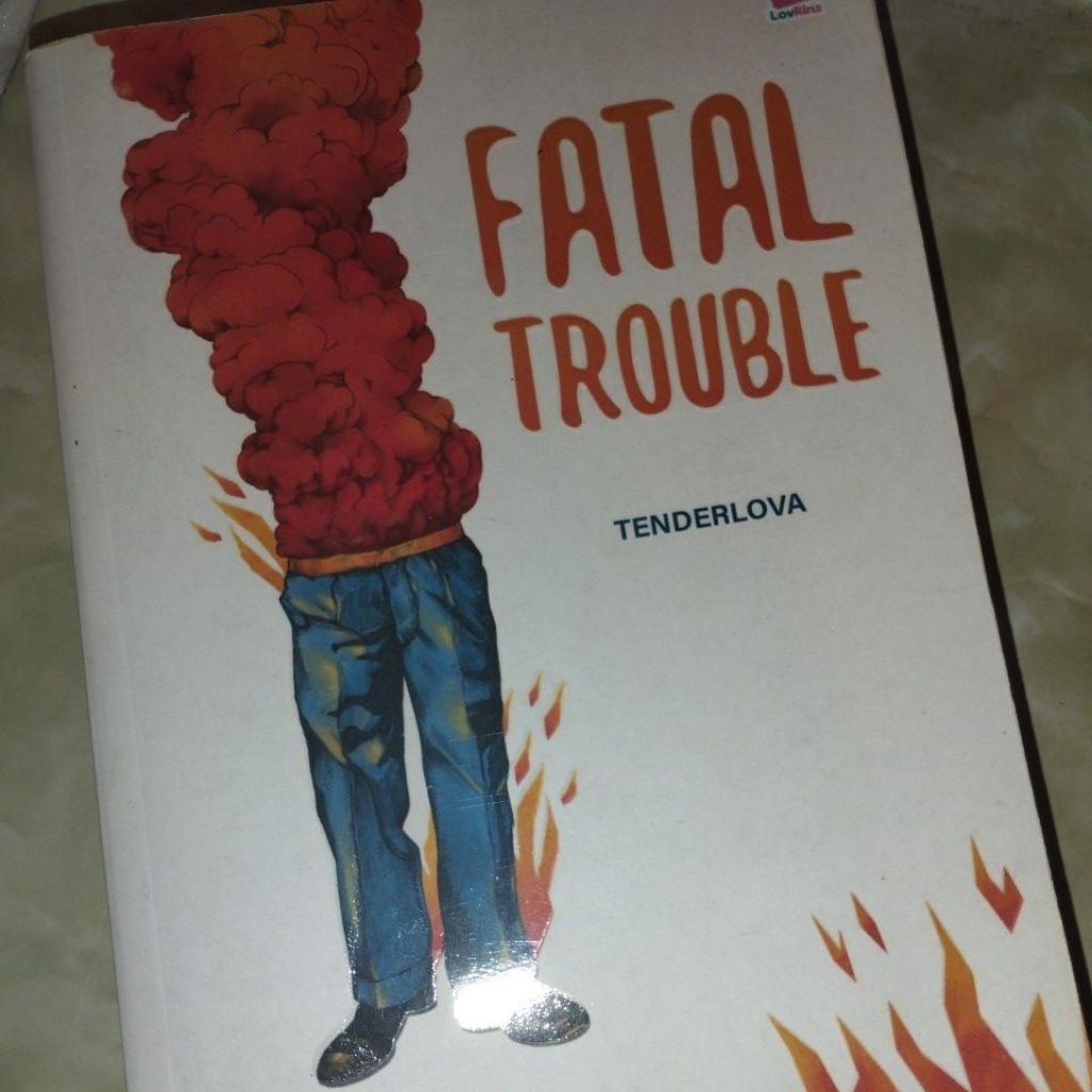 Fatal Trouble by Tenderlova (Preloved)