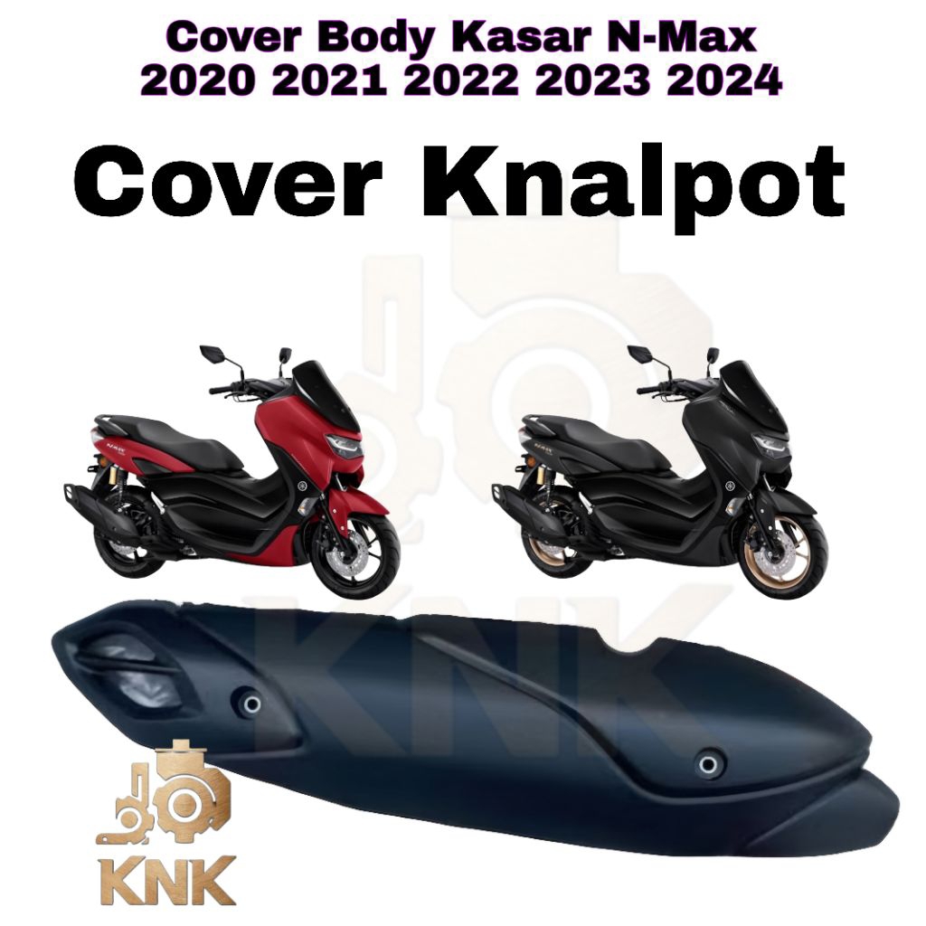 Cover Knalpot Body Kasar New N-Max 2020 2021 2022 2023 2024 NMAX Original Yamaha Presisi kuat COD