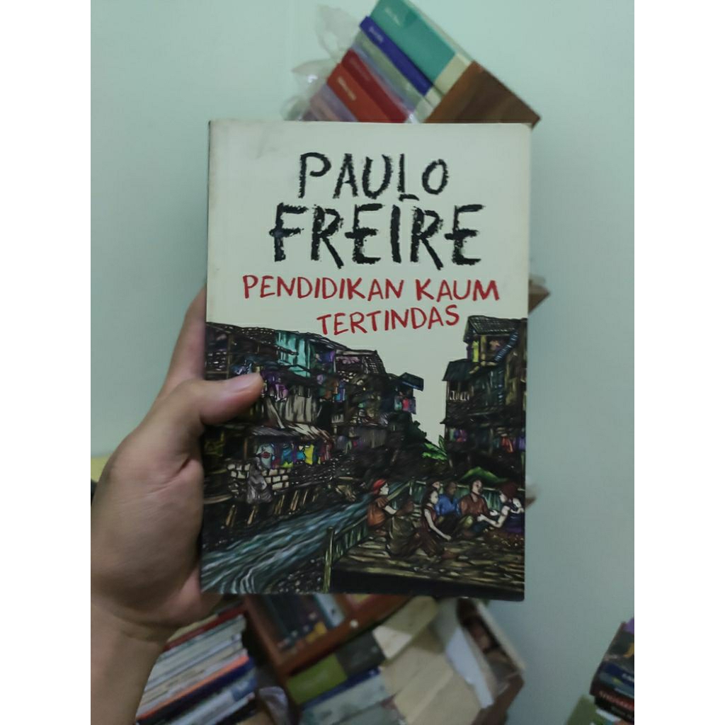 [PRELOVED ORI] Pendidikan Kaum Tertindas - Paulo Freire Buku Bekas