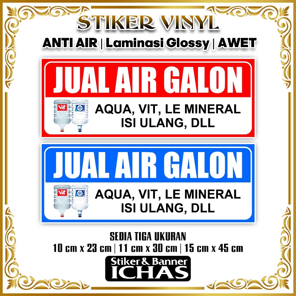 STIKER JUAL AIR GALON AQUA VIT LE MINERAL ISI ULANG DLL... + BAHAN VINYL LAMINASI GLOSSY